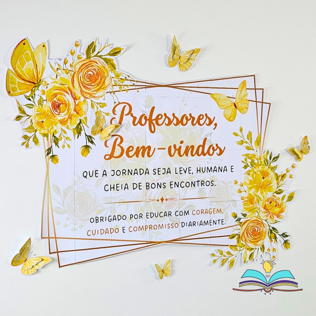 Bem-vindos Professores - Flores