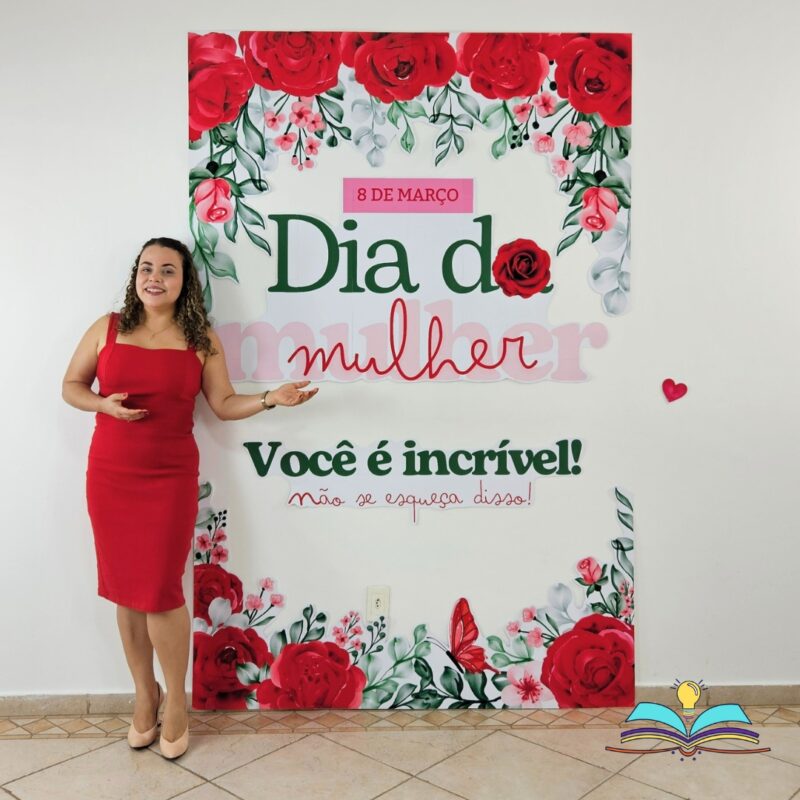 Dia Internacional da Mulher - Incrível