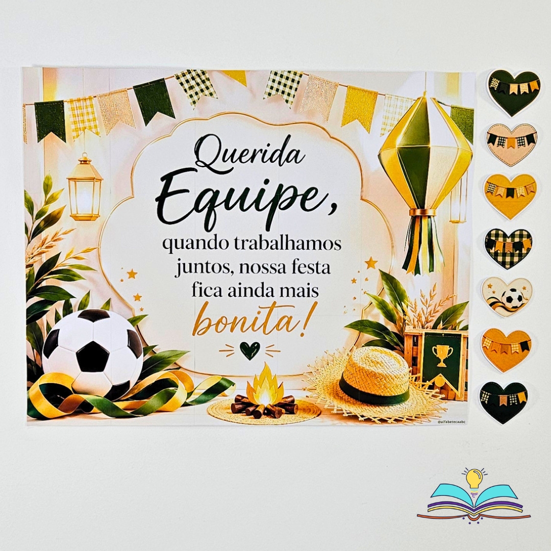 Painel com tema Arraial da Copa Equipe para decorar com união, torcida, alegria e clima junino.